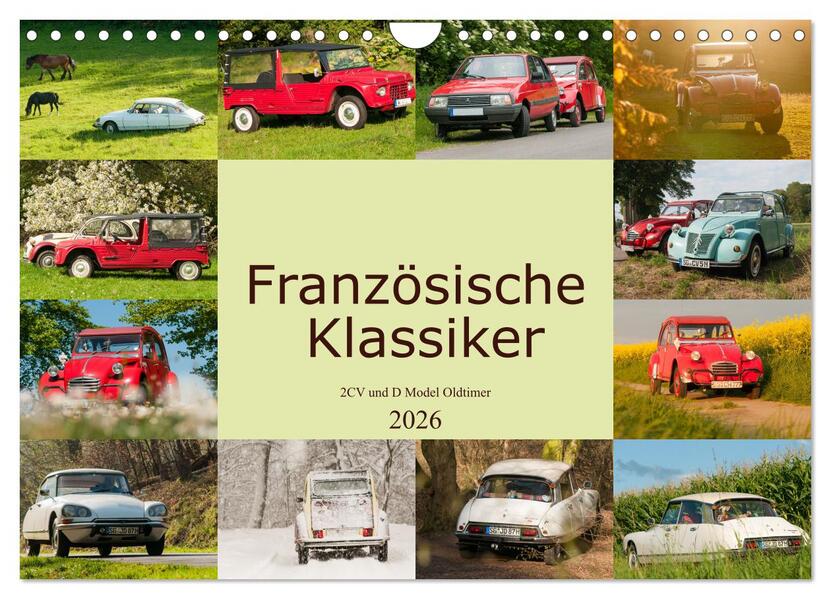 Französische Klassiker - 2CV und D Modell Oldtimer (Wandkalender 2026 DIN A4 quer) CALVENDO Monatskalender