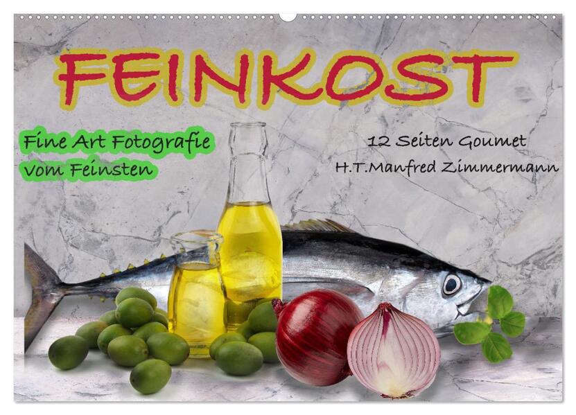 Feinkost (Wandkalender 2026 DIN A2 quer) CALVENDO Monatskalender