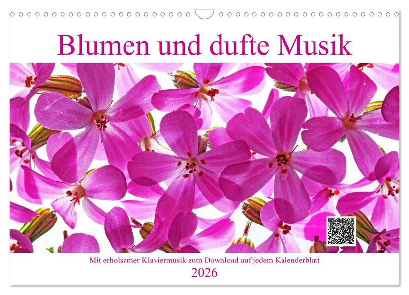 Blumen und dufte Musik (Wandkalender 2026 DIN A3 quer) CALVENDO Monatskalender