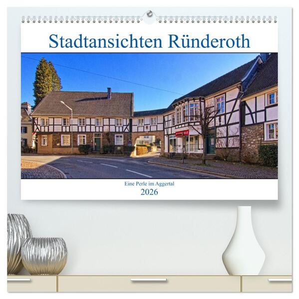 Stadtansichten Ründeroth (hochwertiger Premium Wandkalender 2026 DIN A2 quer) Kunstdruck in Hochglanz