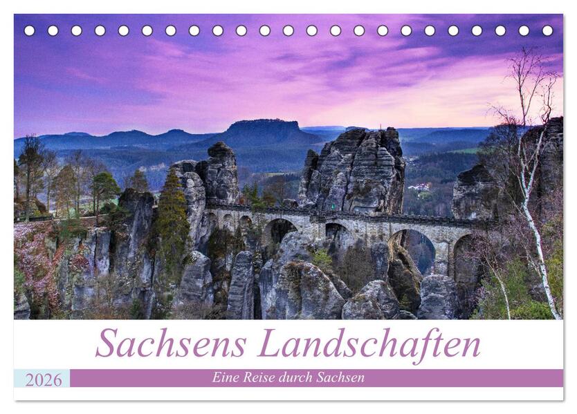 Sachsens Landschaften (Tischkalender 2026 DIN A5 quer) CALVENDO Monatskalender