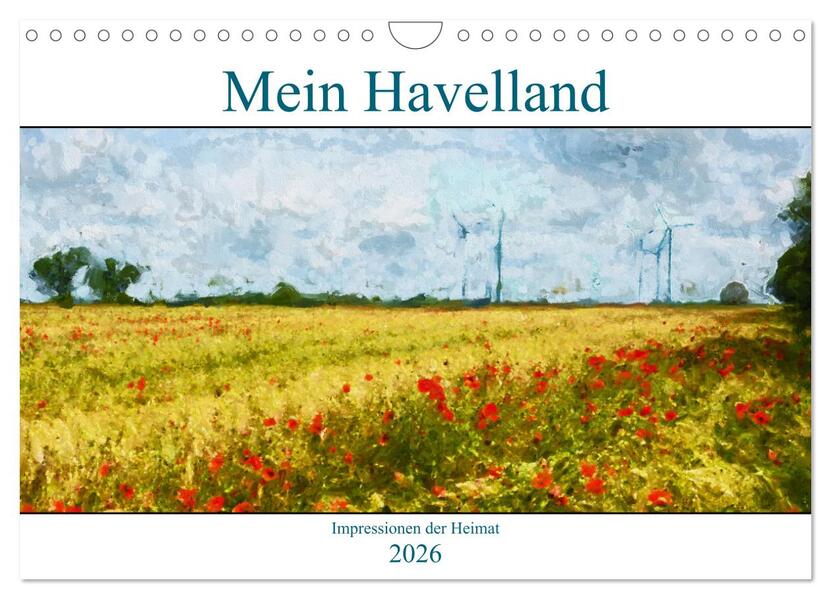 Mein Havelland - Impressionen der Heimat (Wandkalender 2026 DIN A4 quer) CALVENDO Monatskalender