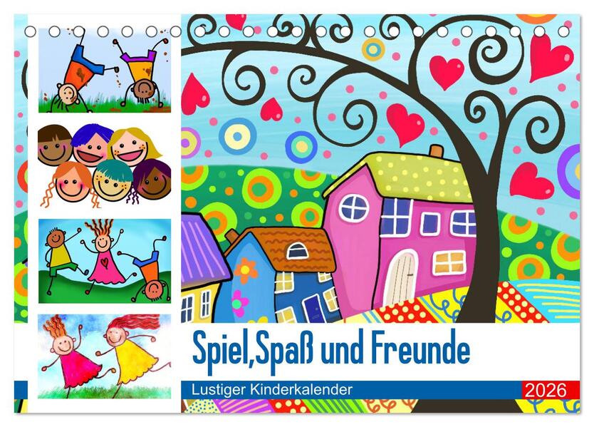 Spiel Spaß und Freunde. Lustiger Kinderkalender (Tischkalender 2026 DIN A5 quer) CALVENDO Monatskalender