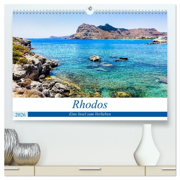 Rhodos - eine Insel zum Verlieben (hochwertiger Premium Wandkalender 2026 DIN A2 quer) Kunstdruck in Hochglanz