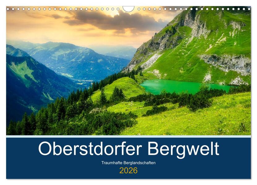 Oberstdorfer Bergwelt (Wandkalender 2026 DIN A3 quer) CALVENDO Monatskalender