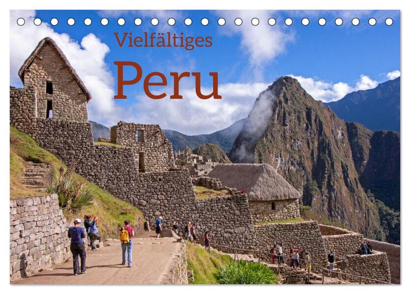 Vielfältiges Peru (Tischkalender 2026 DIN A5 quer) CALVENDO Monatskalender