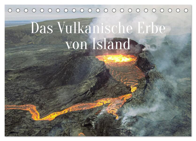 Das Vulkanische Erbe von Island (Tischkalender 2026 DIN A5 quer) CALVENDO Monatskalender