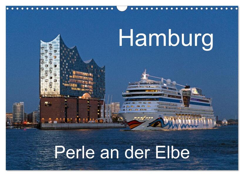 Hamburg - Perle an der Elbe (Wandkalender 2026 DIN A3 quer) CALVENDO Monatskalender