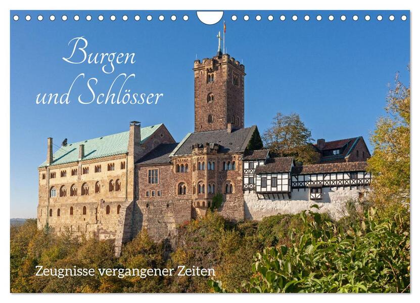 Burgen und Schlösser - Zeugnisse vergangener Zeiten (Wandkalender 2026 DIN A4 quer) CALVENDO Monatskalender