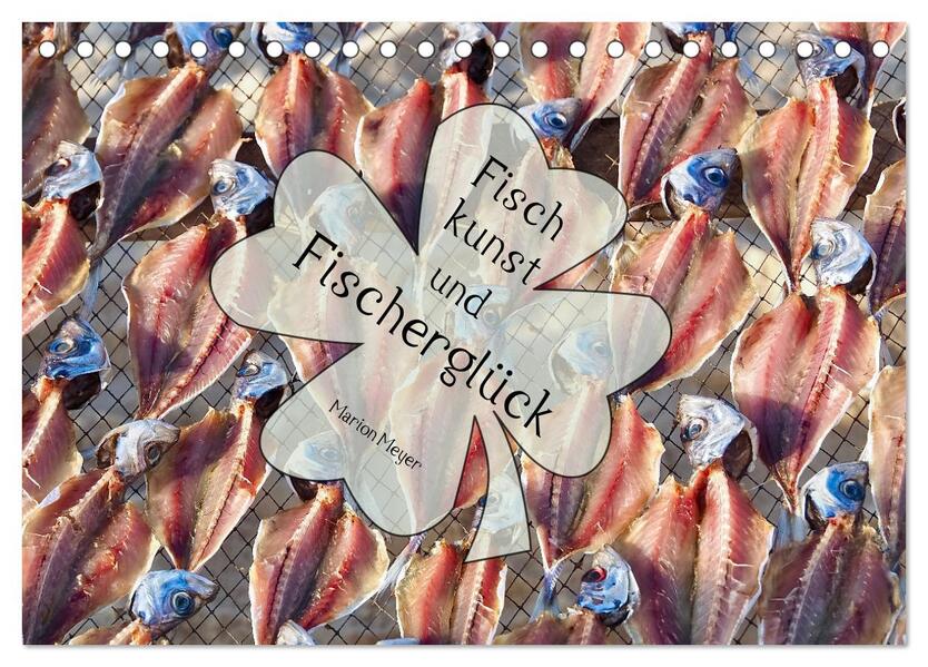 Fischkunst und Fischerglück (Tischkalender 2026 DIN A5 quer) CALVENDO Monatskalender