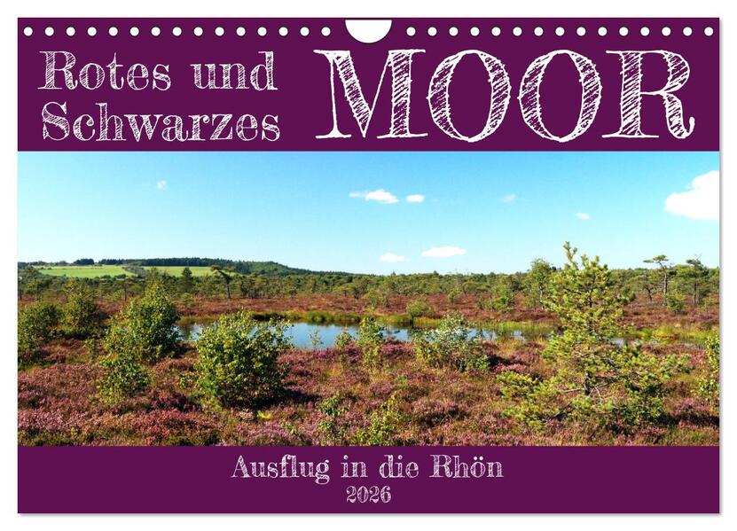 Rotes und Schwarzes Moor (Wandkalender 2026 DIN A4 quer) CALVENDO Monatskalender