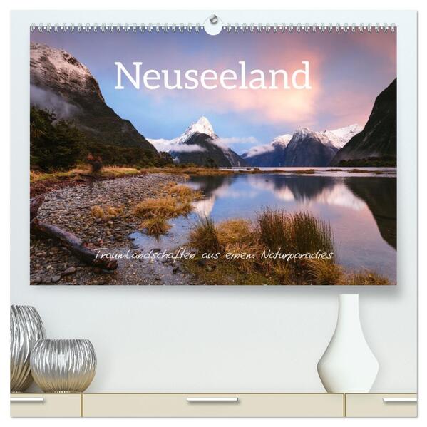 Neuseeland - Traumlandschaften aus einem Naturparadies (hochwertiger Premium Wandkalender 2026 DIN A2 quer) Kunstdruck in Hochglanz