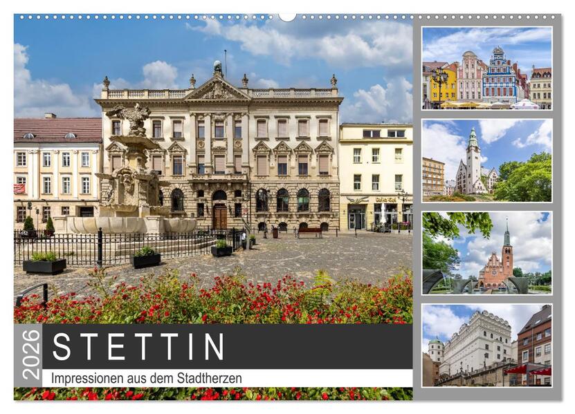 STETTIN Impressionen aus dem Stadtherzen (Wandkalender 2026 DIN A2 quer) CALVENDO Monatskalender