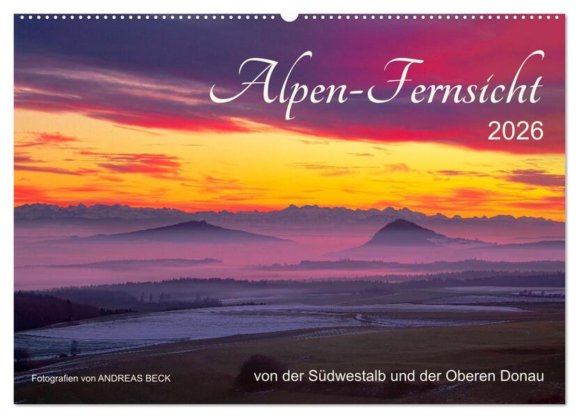 Alpen-Fernsichten von der Südwestalb und Oberen Donau (Wandkalender 2026 DIN A2 quer) CALVENDO Monatskalender