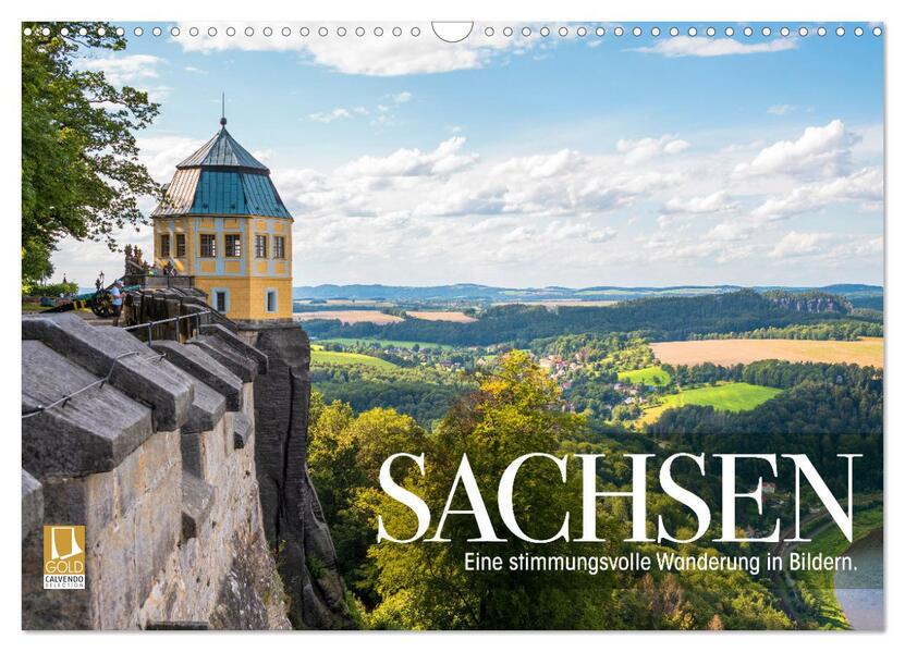 Sachsen - Eine stimmungsvolle Wanderung in Bildern (Wandkalender 2026 DIN A3 quer) CALVENDO Monatskalender