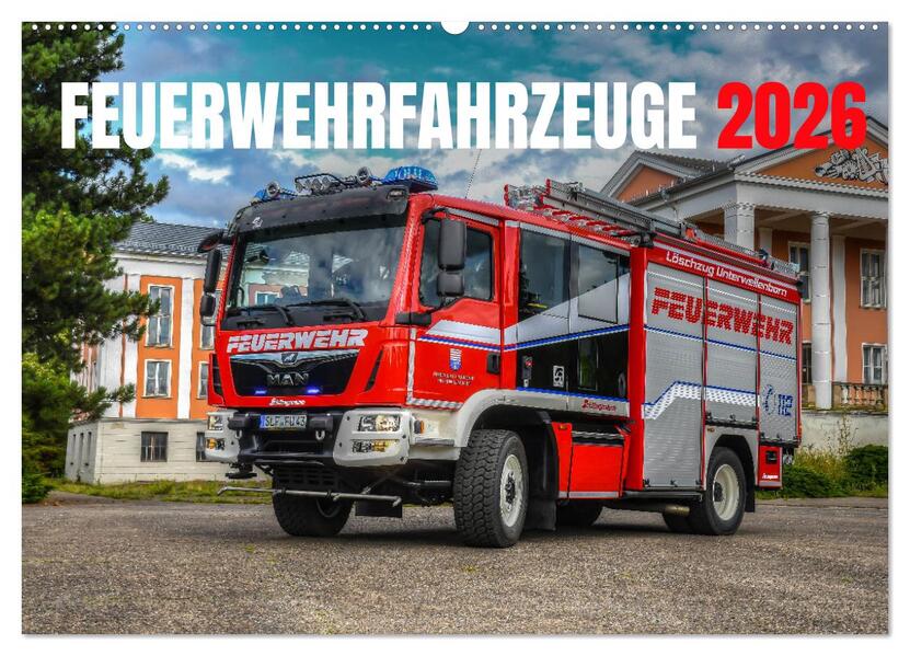 Feuerwehrfahrzeuge (Wandkalender 2026 DIN A2 quer) CALVENDO Monatskalender