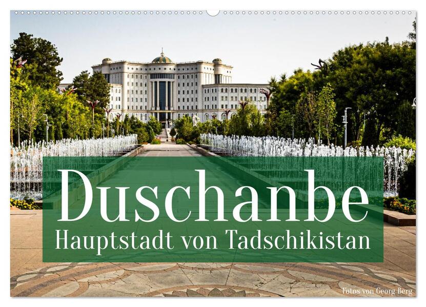 Duschanbe - Hauptstadt von Tadschikistan (Wandkalender 2026 DIN A2 quer) CALVENDO Monatskalender