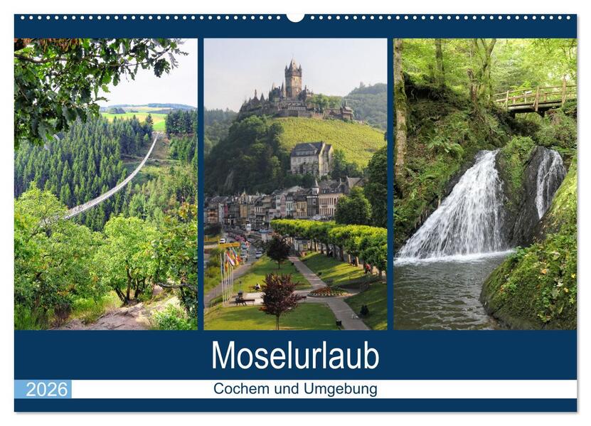 Moselurlaub - Cochem und Umgebung (Wandkalender 2026 DIN A2 quer) CALVENDO Monatskalender