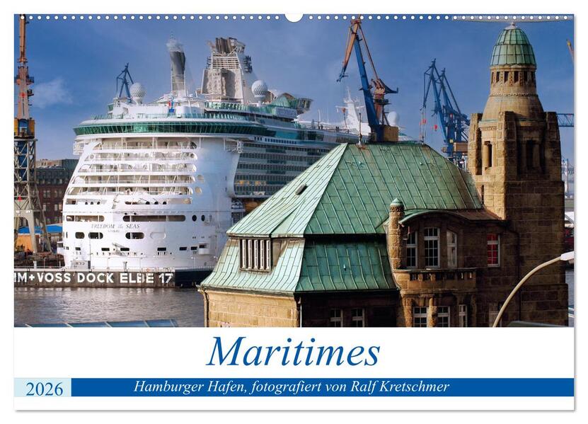 Maritimes. Hamburger Hafen fotografiert von Ralf Kretschmer (Wandkalender 2026 DIN A2 quer) CALVENDO Monatskalender