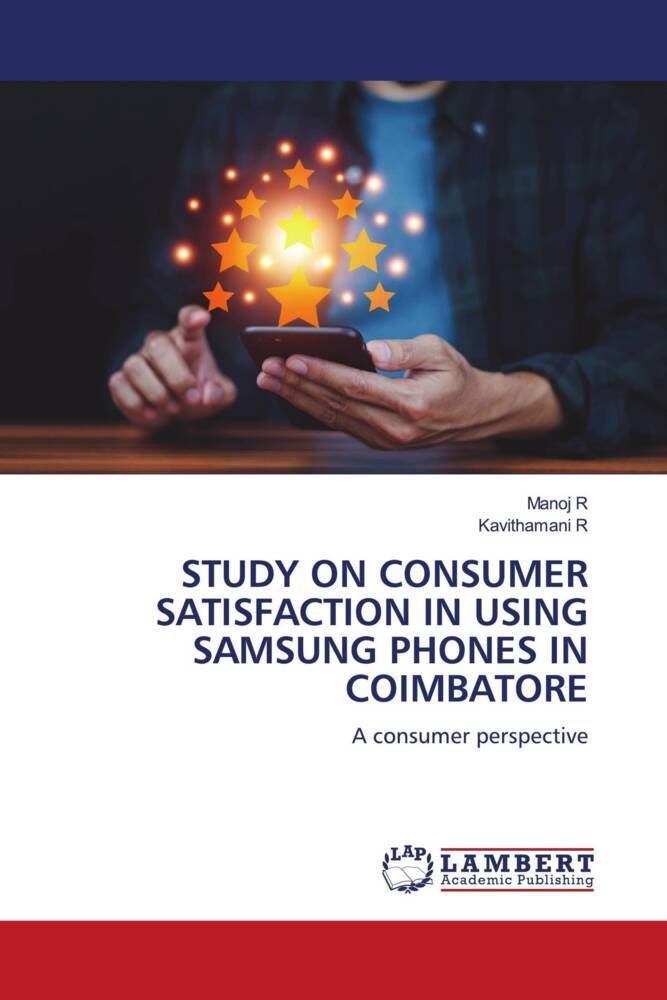 STUDY ON CONSUMER SATISFACTION IN USING SAMSUNG PHONES IN COIMBATORE