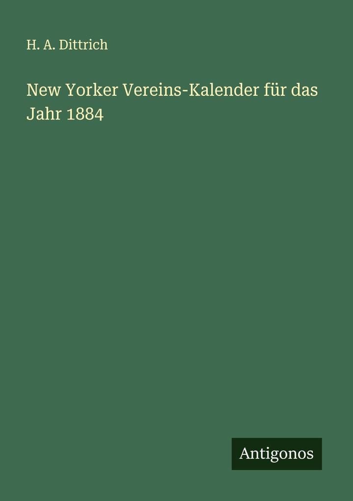 New Yorker Vereins-Kalender für das Jahr 1884