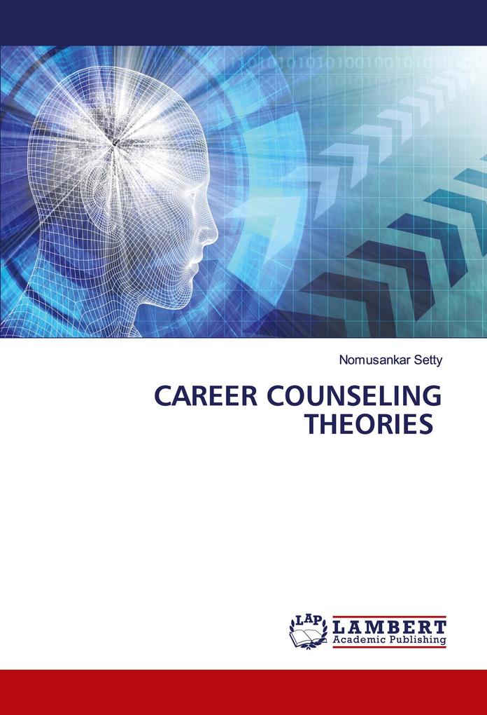 CAREER COUNSELING THEORIES