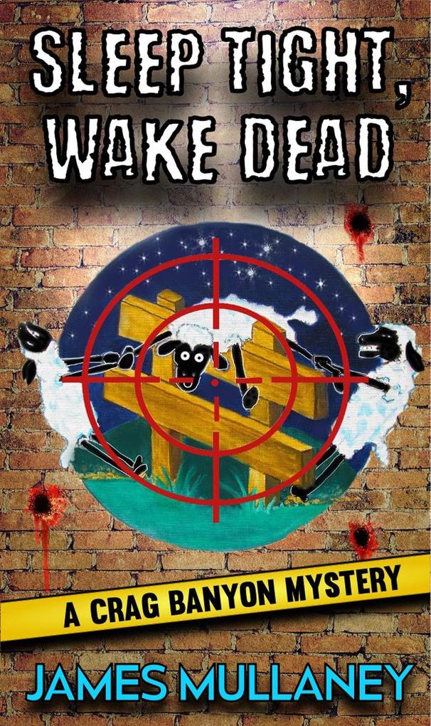 Sleep Tight Wake Dead (Crag Banyon Mysteries #9)