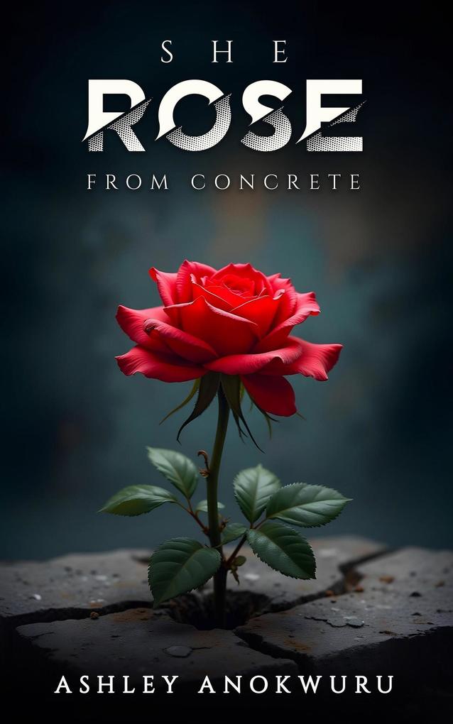 She Rose From Concrete