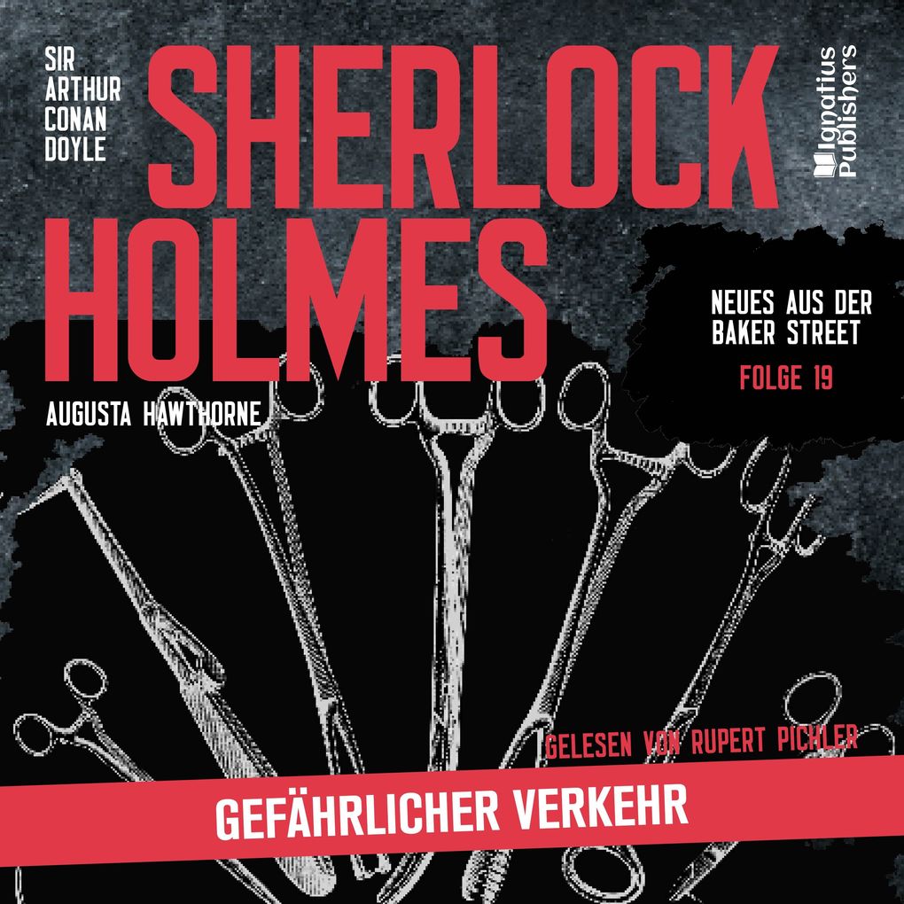 Sherlock Holmes: Gefährlicher Verkehr (Neues aus der Baker Street Folge 19)