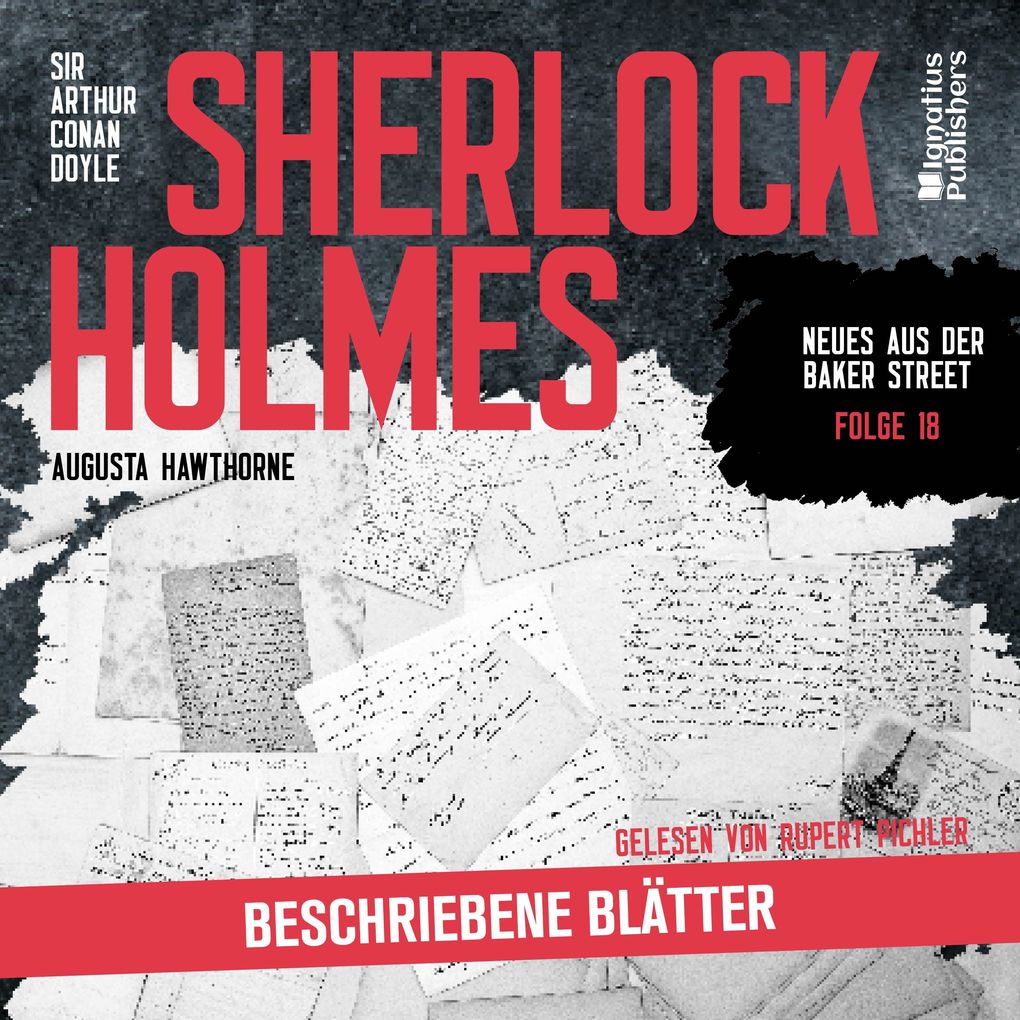 Sherlock Holmes: Beschriebene Blätter (Neues aus der Baker Street Folge 18)