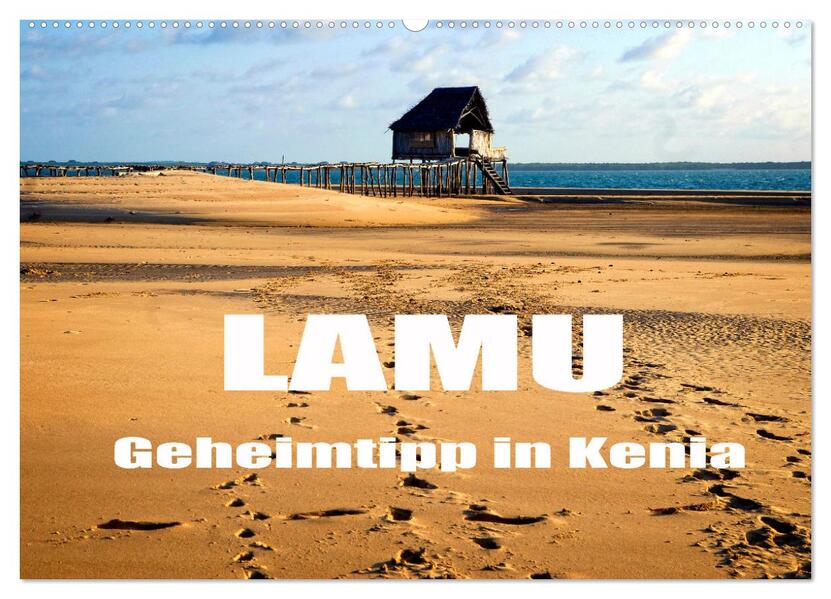 Lamu - Geheimtipp in Kenia (Wandkalender 2026 DIN A2 quer) CALVENDO Monatskalender