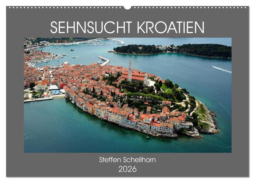 SEHNSUCHT KROATIEN (Wandkalender 2026 DIN A2 quer) CALVENDO Monatskalender