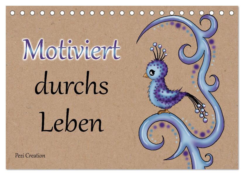 Motiviert durchs Leben (Tischkalender 2026 DIN A5 quer) CALVENDO Monatskalender