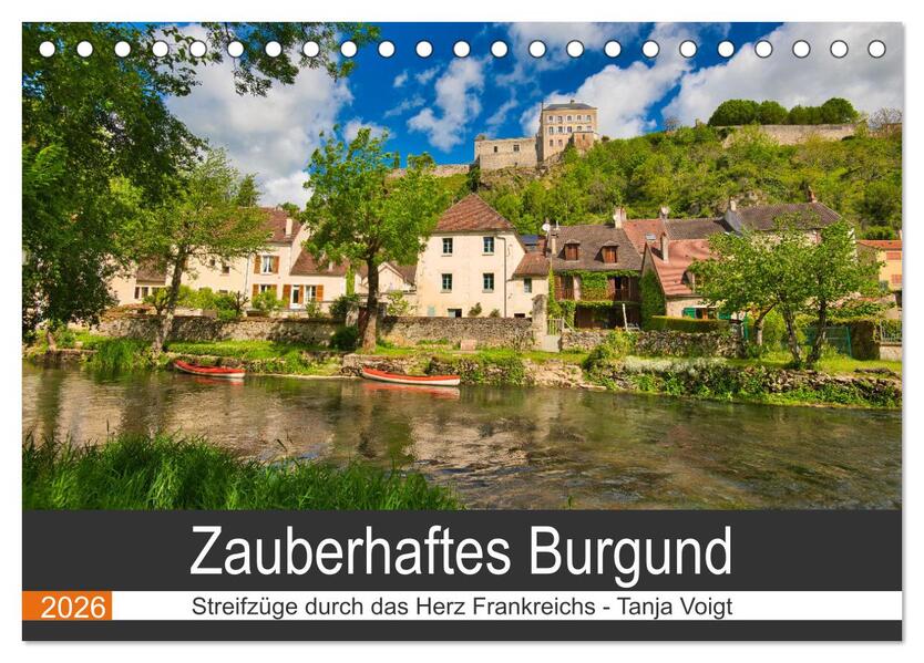 Zauberhaftes Burgund (Tischkalender 2026 DIN A5 quer) CALVENDO Monatskalender
