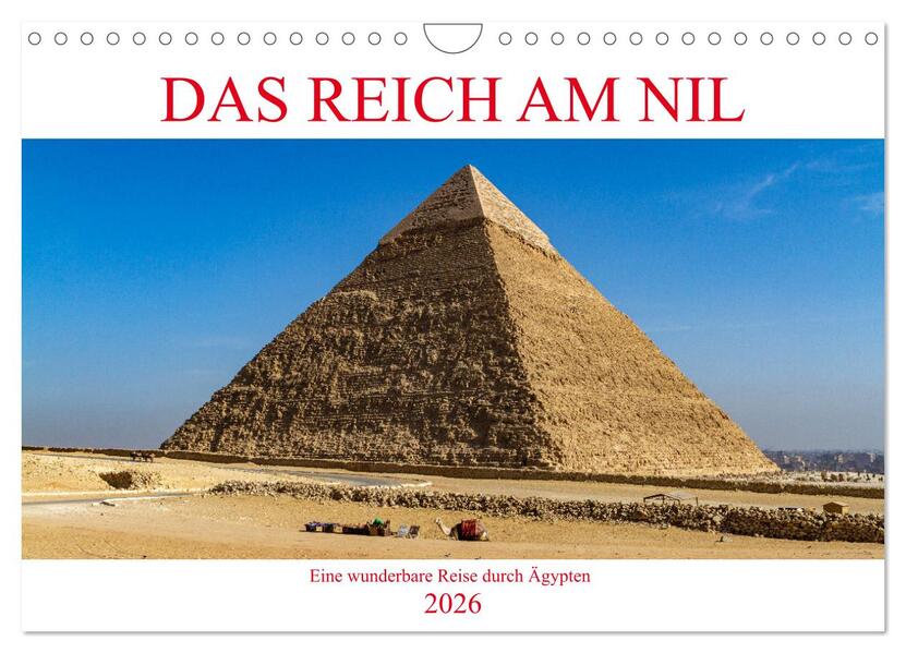 Das Reich am Nil (Wandkalender 2026 DIN A4 quer) CALVENDO Monatskalender