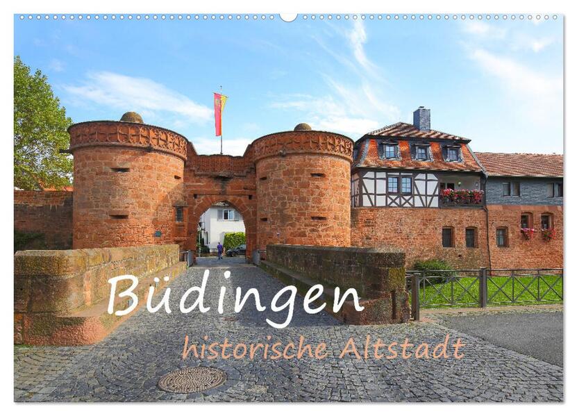 Büdingen - historische Stadt (Wandkalender 2026 DIN A2 quer) CALVENDO Monatskalender