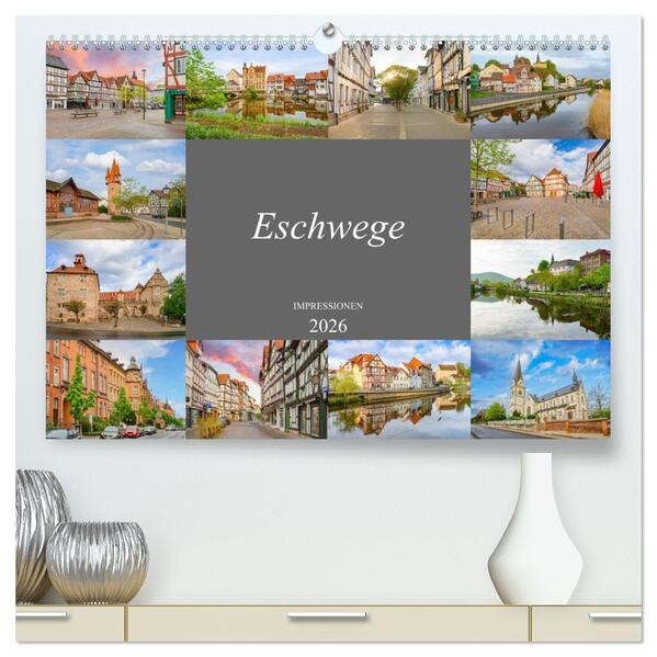 Eschwege Impressionen (hochwertiger Premium Wandkalender 2026 DIN A2 quer) Kunstdruck in Hochglanz
