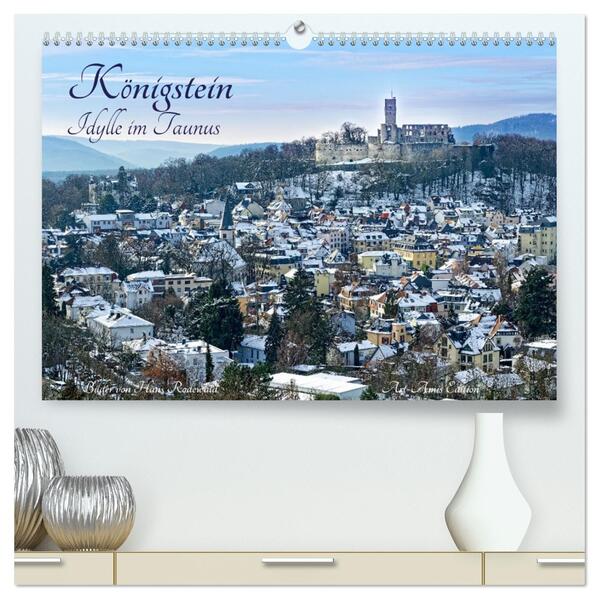Königstein - Idylle im Taunus (hochwertiger Premium Wandkalender 2026 DIN A2 quer) Kunstdruck in Hochglanz