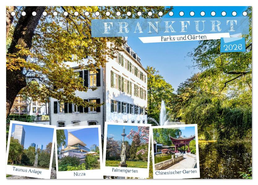 Frankfurt - Parks und Gärten (Tischkalender 2026 DIN A5 quer) CALVENDO Monatskalender