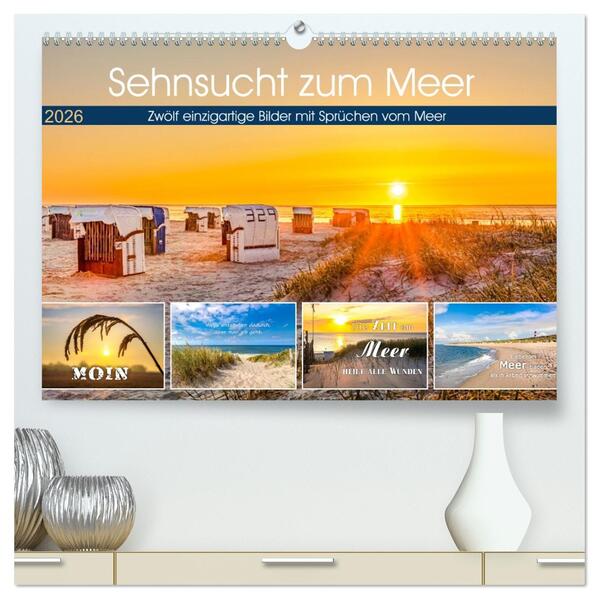 Sehnsucht zum Meer (hochwertiger Premium Wandkalender 2026 DIN A2 quer) Kunstdruck in Hochglanz