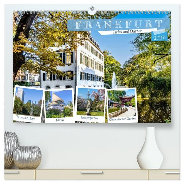 Frankfurt - Parks und Gärten (hochwertiger Premium Wandkalender 2026 DIN A2 quer) Kunstdruck in Hochglanz
