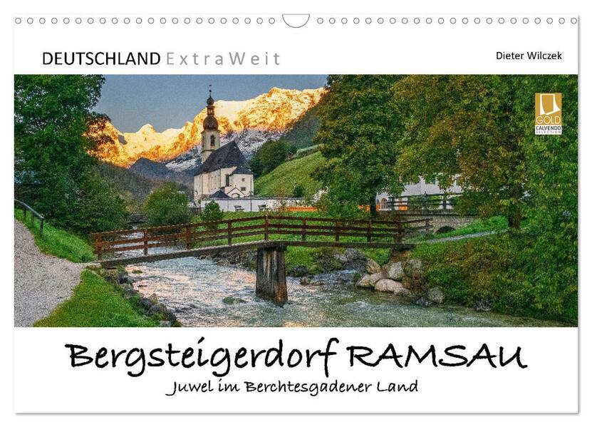 Bergsteigerdorf RAMSAU - Juwel im Berchtesgadener Land (Wandkalender 2026 DIN A3 quer) CALVENDO Monatskalender
