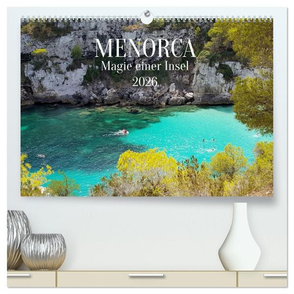 MENORCA Magie einer Insel (hochwertiger Premium Wandkalender 2026 DIN A2 quer) Kunstdruck in Hochglanz