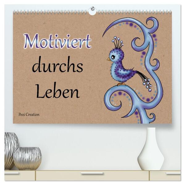 Motiviert durchs Leben (hochwertiger Premium Wandkalender 2026 DIN A2 quer) Kunstdruck in Hochglanz