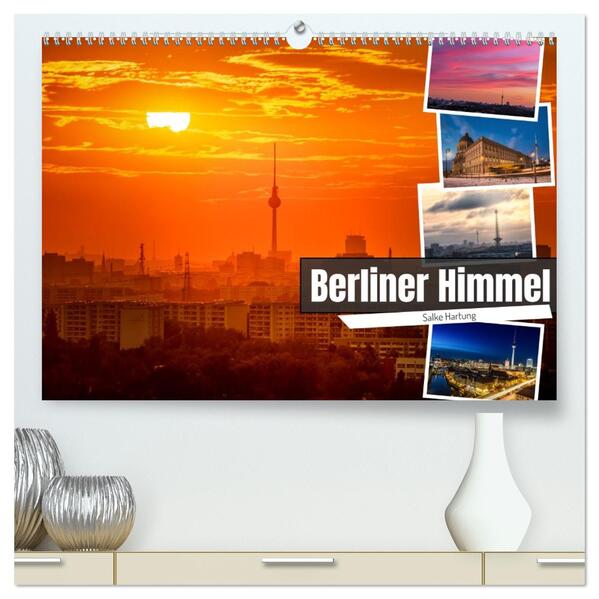 Berliner Himmel (hochwertiger Premium Wandkalender 2026 DIN A2 quer) Kunstdruck in Hochglanz