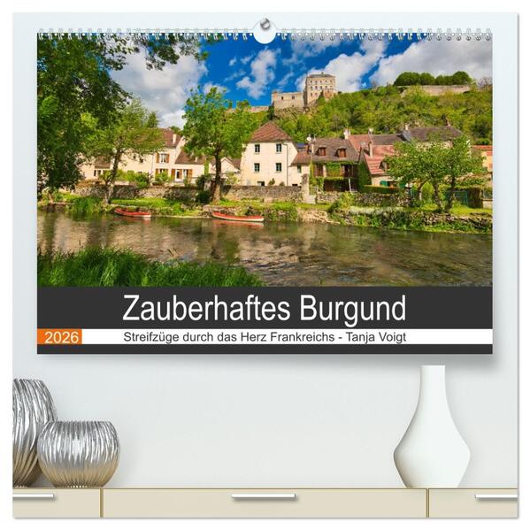 Zauberhaftes Burgund (hochwertiger Premium Wandkalender 2026 DIN A2 quer) Kunstdruck in Hochglanz
