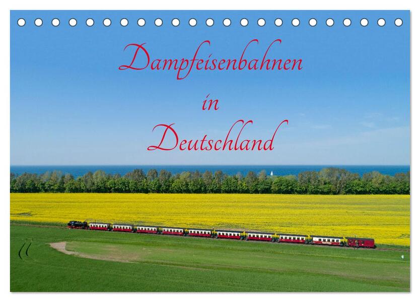 Dampfeisenbahnen in Deutschland (Tischkalender 2026 DIN A5 quer) CALVENDO Monatskalender