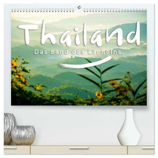 Thailand - Das Land des Lächelns. (hochwertiger Premium Wandkalender 2026 DIN A2 quer) Kunstdruck in Hochglanz
