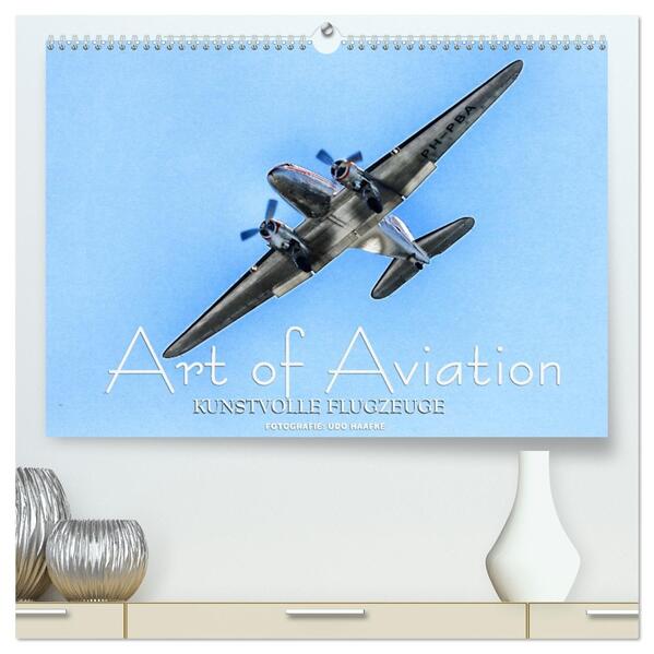 Art of Aviation - Kunstvolle Flugzeuge (hochwertiger Premium Wandkalender 2026 DIN A2 quer) Kunstdruck in Hochglanz