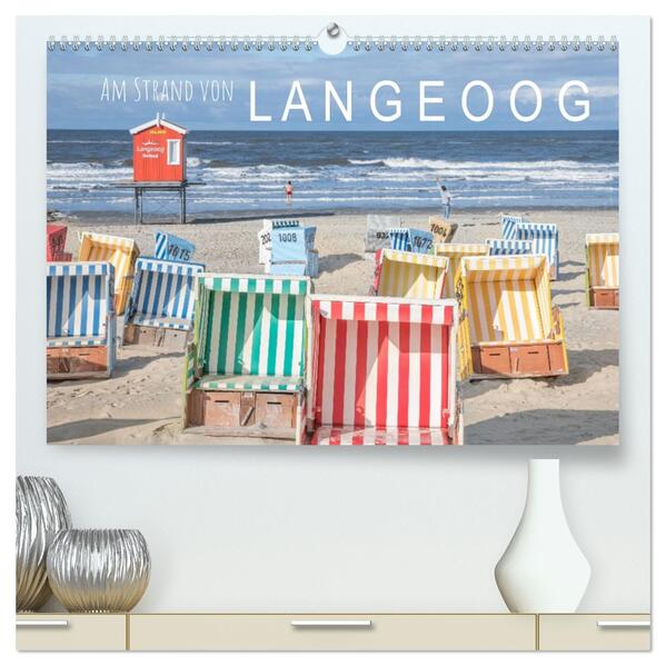 Am Strand von Langeoog (hochwertiger Premium Wandkalender 2026 DIN A2 quer) Kunstdruck in Hochglanz